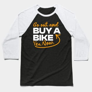 Buy a Bike Baseball T-Shirt